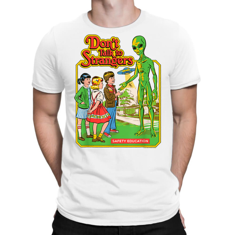 Steven Rhodes Don't Talk To Strangers T Shirt T-shirt | Artistshot