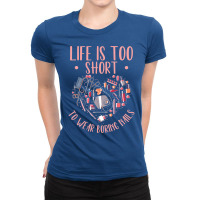 Life Is Short Nail Tech Ladies Nail Arts Love Ladies Fitted T-shirt | Artistshot