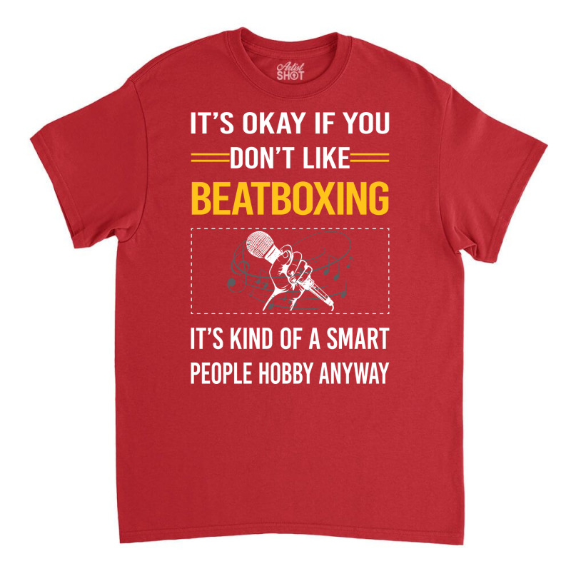 Funny Smart People Beat Box Beatboxing Beatbox Cut Classic T-shirt | Artistshot