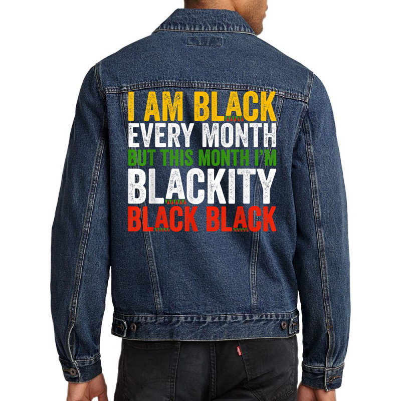 Black History Month This Month I'm Blackity Black Men Denim Jacket | Artistshot