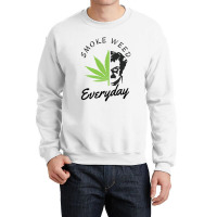 Smoke Weed Everyday Crewneck Sweatshirt | Artistshot