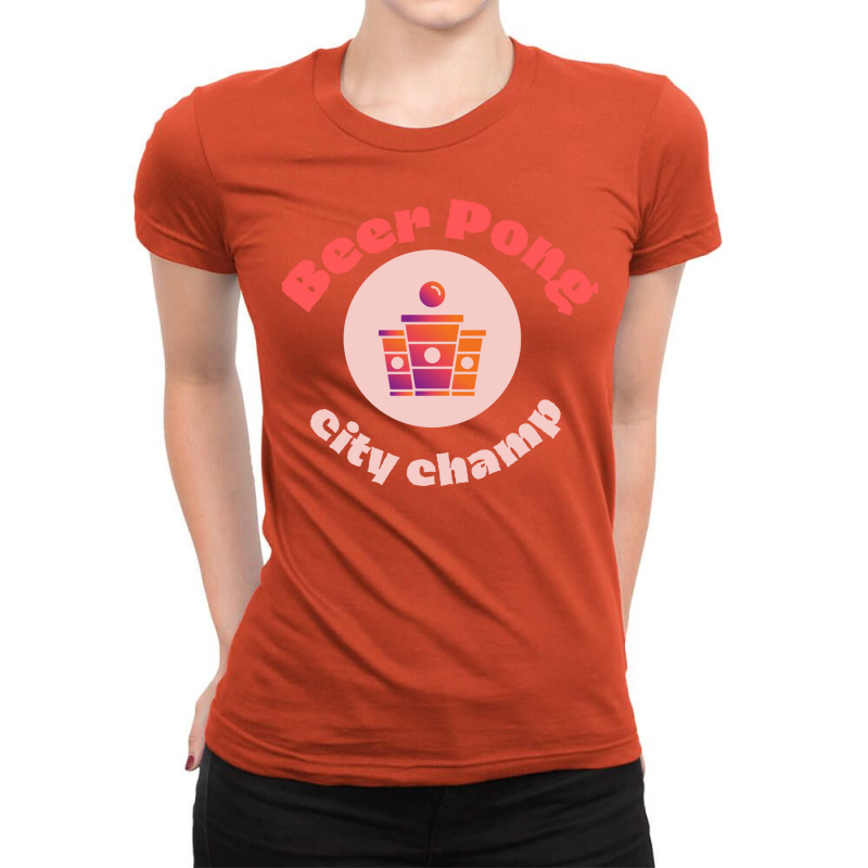 Beer Pong City Champ Love Ladies Fitted T-Shirt by heeryzediane | Artistshot