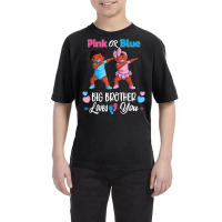 Pink Or Blue Big Brothers Loves You Black Baby Gen Youth Tee | Artistshot