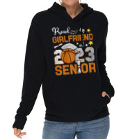 Womens Proud Girlfriend Of A 2023 Senior Basketbal Lightweight Hoodie | Artistshot