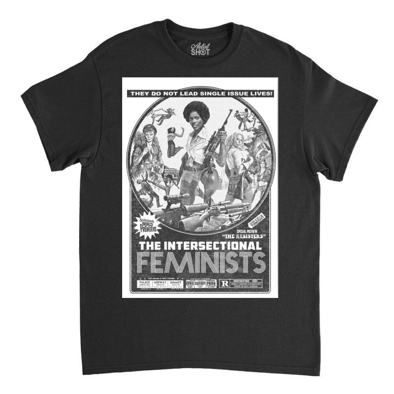 The Intersectional Feminists Classic T-shirt | Artistshot