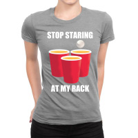 Cool Beer Pong Party Goer Quote Ladies Fitted T-shirt | Artistshot