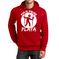 Ping Pong Playa Funny Table Tennis Design Hipster Unisex Hoodie | Artistshot