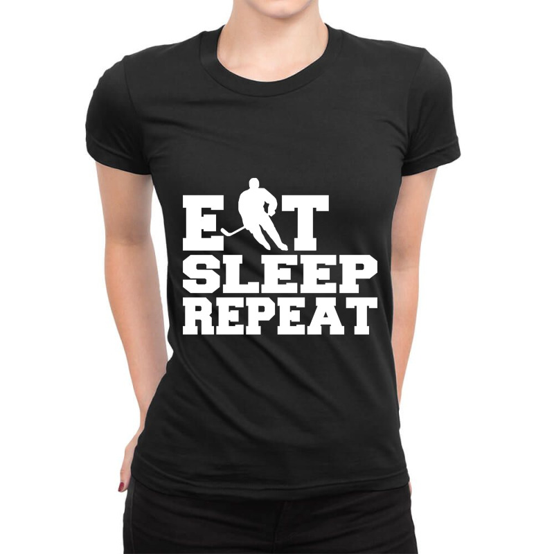 Hot Trend Eat Sleep Repeat Hockey Ladies Fitted T-Shirt by rebeccacameron | Artistshot