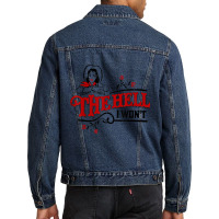 The Hell I Won't Cowboy Hat Western Cowgirls Costu Men Denim Jacket | Artistshot