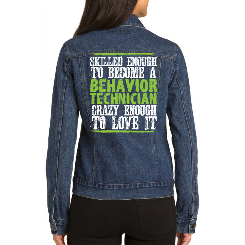 Skilled Behavior Analyst Aba Behavior Analyst Love Ladies Denim Jacket by taggedantesh | Artistshot