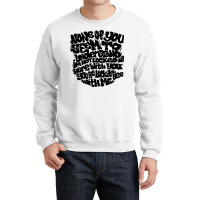 None Of You! Crewneck Sweatshirt | Artistshot