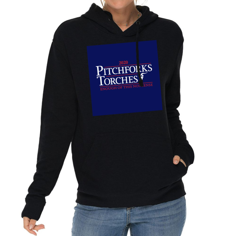 Pitchforks & Torches 2020 Presidential Campaign Lightweight Hoodie | Artistshot