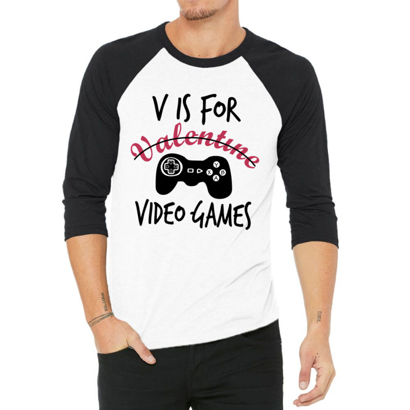 V Is For Video Games Funny 3/4 Sleeve Shirt | Artistshot