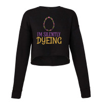 Im Silently Dyeing Cropped Sweater | Artistshot