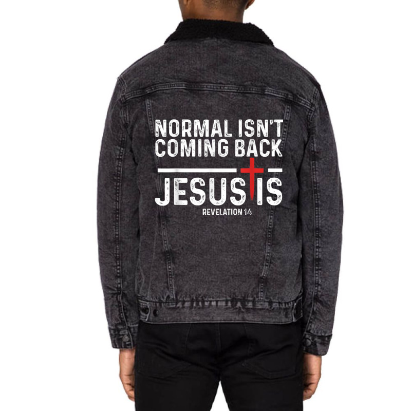 Normal Isn't Coming Back But Jesus Is Revelation 1 Unisex Sherpa-Lined Denim Jacket by hausch | Artistshot