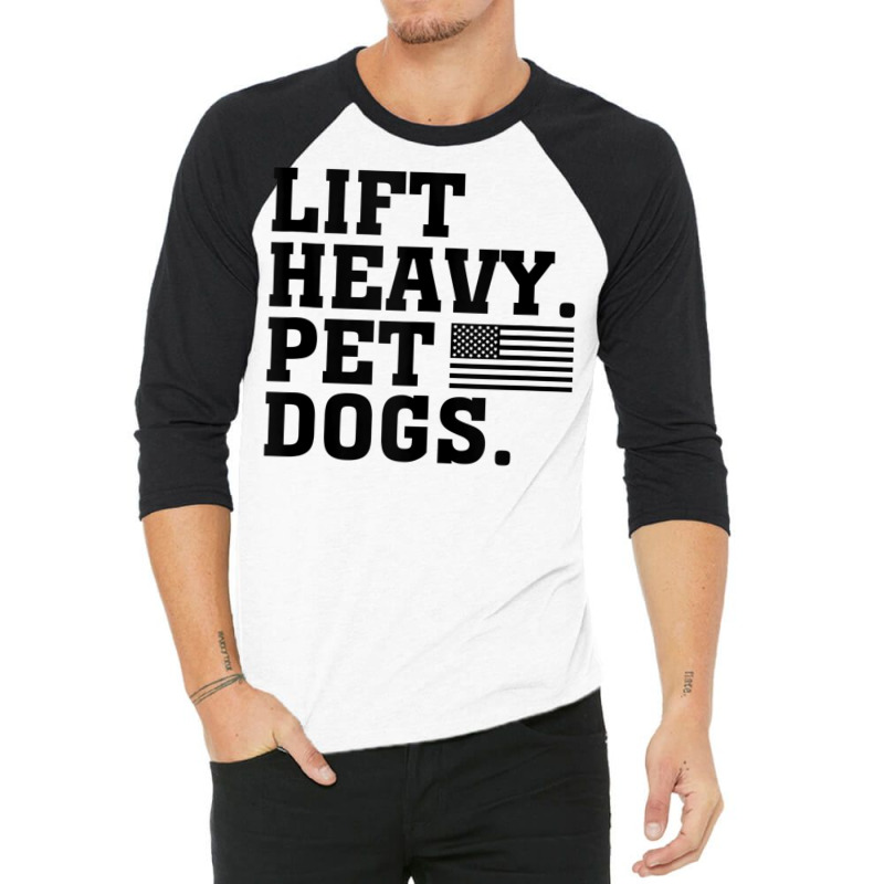 Lift Heavy Pet Dogs Usa American Tank Top 3/4 Sleeve Shirt | Artistshot