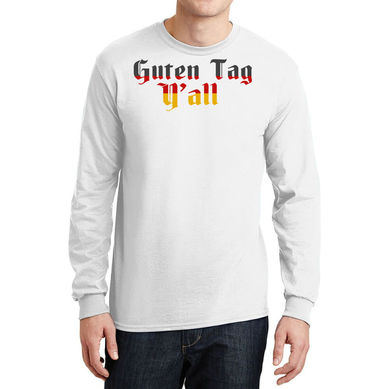 Guten Tag Y'all German Language Germany Flag Vintage Funny Octoberfest Long Sleeve Shirts by AsopArt | Artistshot