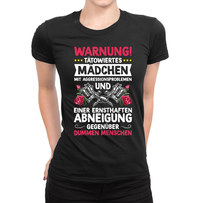 Womens Warning Tattooed Girl With Aggression Probl Ladies Fitted T-Shirt by galloywa | Artistshot