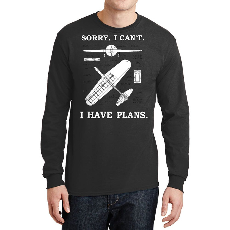 Sorry. I Can't. I Have Plans. Funny Airplane Model Long Sleeve Shirts | Artistshot