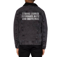 Womens Strong Women Intimidate Boys And Excite Men Unisex Sherpa-lined Denim Jacket | Artistshot