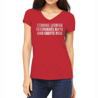 Womens Strong Women Intimidate Boys And Excite Men Women's V-neck T-shirt | Artistshot