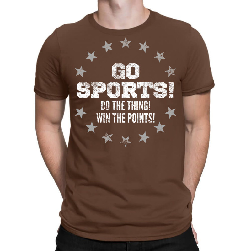 Go Sports   Do The Thing   Win The Points   Funny T-Shirt by orsaknerpiob | Artistshot