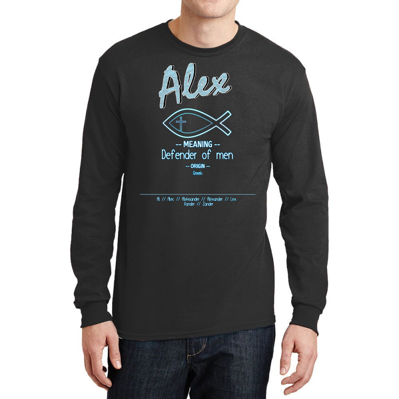 Alex Biblical Name Definition Long Sleeve Shirts by fathiyharebd | Artistshot