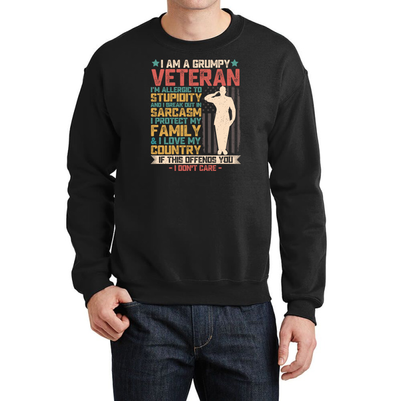 I Am A Grumpy Veteran American Flag Solder Vintage Patriotic Veterans Crewneck Sweatshirt | Artistshot