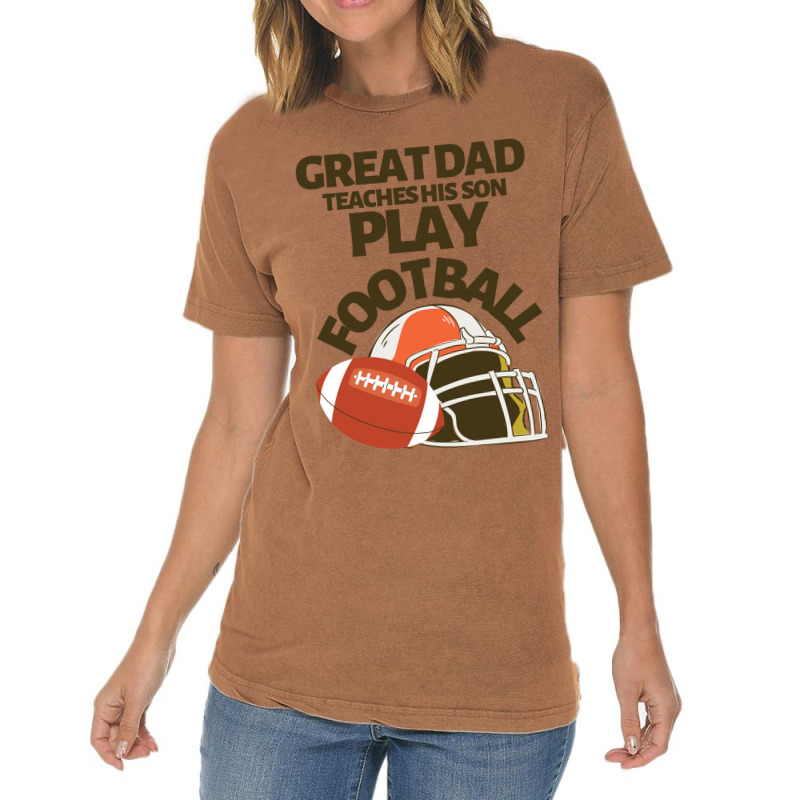 Great Dad Teaches His Son Play Football Vintage T-shirt | Artistshot