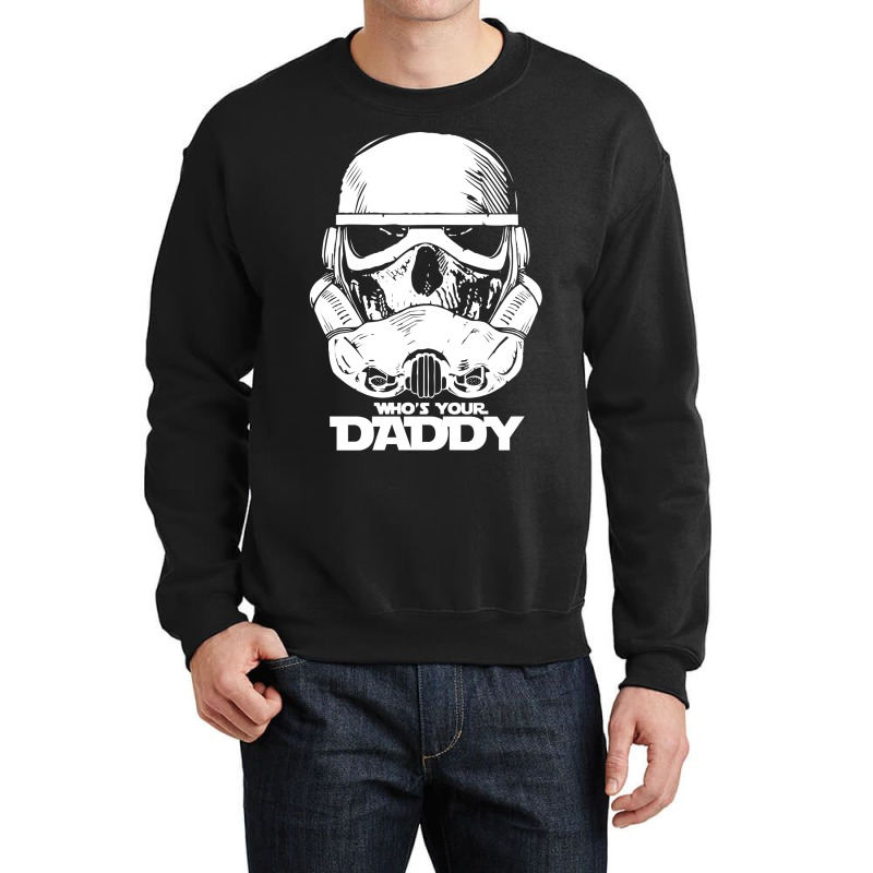 Who's Your Daddy Crewneck Sweatshirt | Artistshot