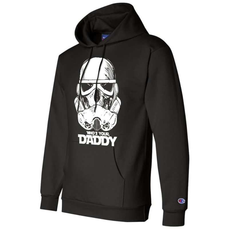 Who's Your Daddy Champion Hoodie | Artistshot