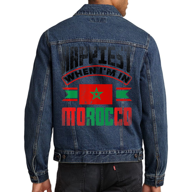 Morocco Moroccan Morocco Flag Happiest When Im In Men Denim Jacket | Artistshot