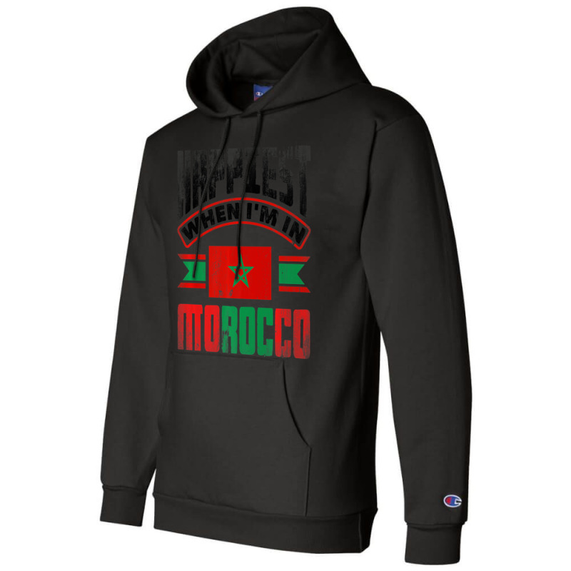 Morocco Moroccan Morocco Flag Happiest When Im In Champion Hoodie | Artistshot