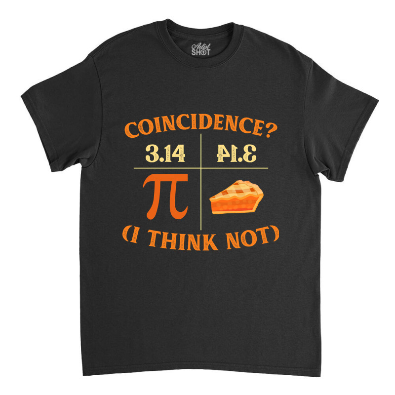 Limited Edition Funny Pi Day Match Teacher Geek Sc Classic T-shirt | Artistshot