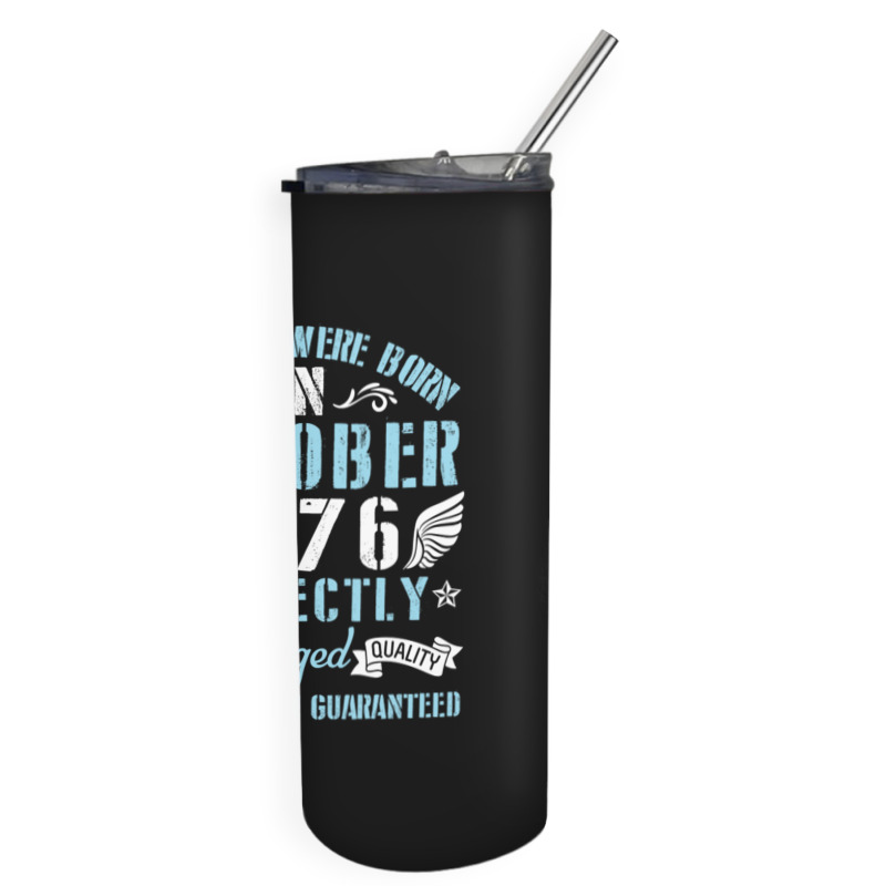 Legends Were Born In October 1976 Perfectly Aged H Skinny Tumbler | Artistshot