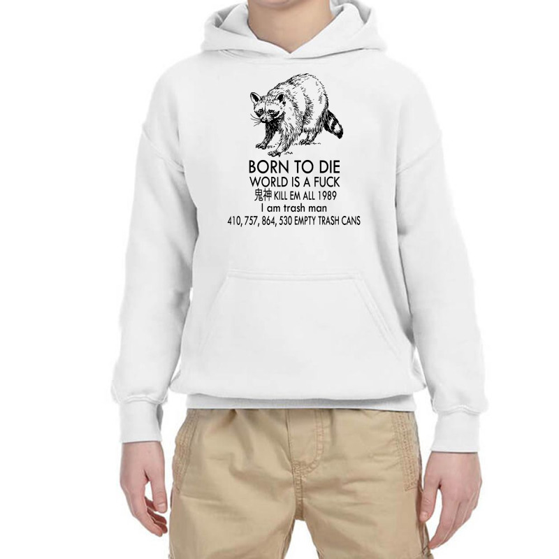 Born To Die World Youth Hoodie by adarandella | Artistshot