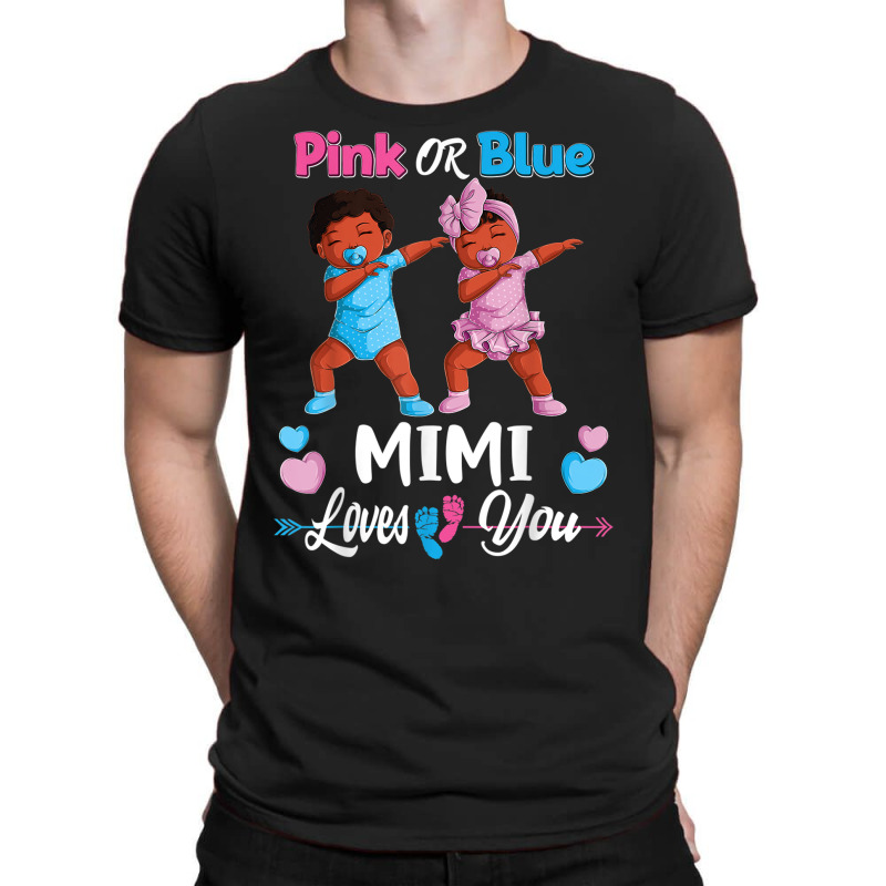 Pink Or Blue Mimi Loves You Black Baby Gender Reve T-Shirt by terrilyn | Artistshot