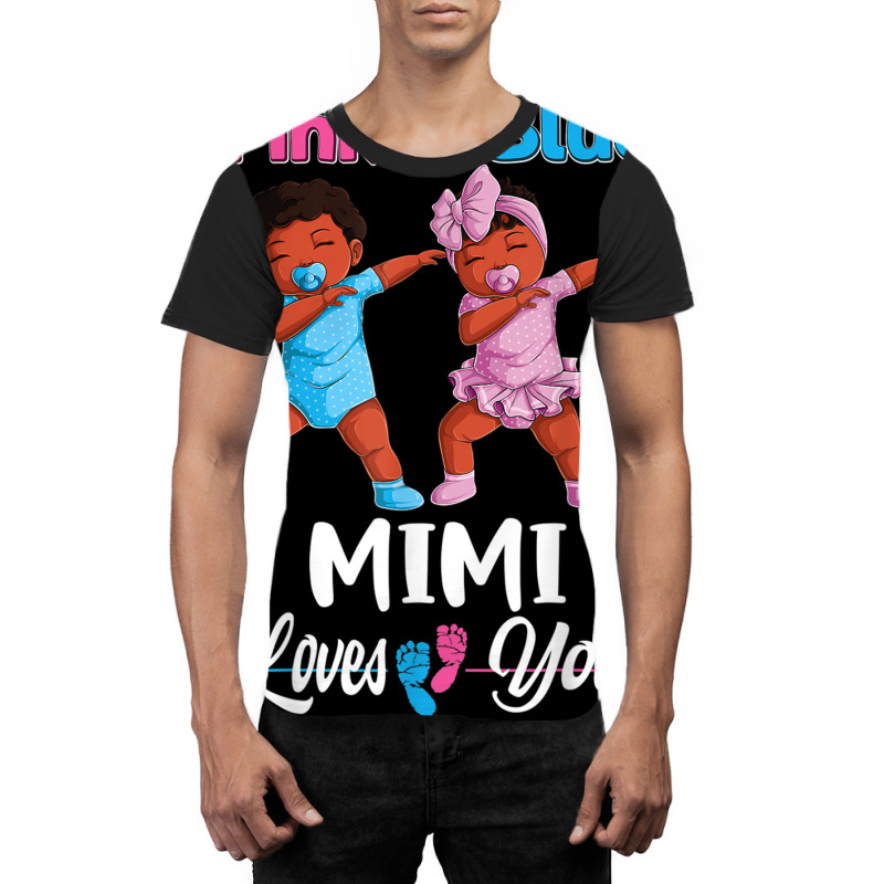 Pink Or Blue Mimi Loves You Black Baby Gender Reve Graphic T-shirt by terrilyn | Artistshot