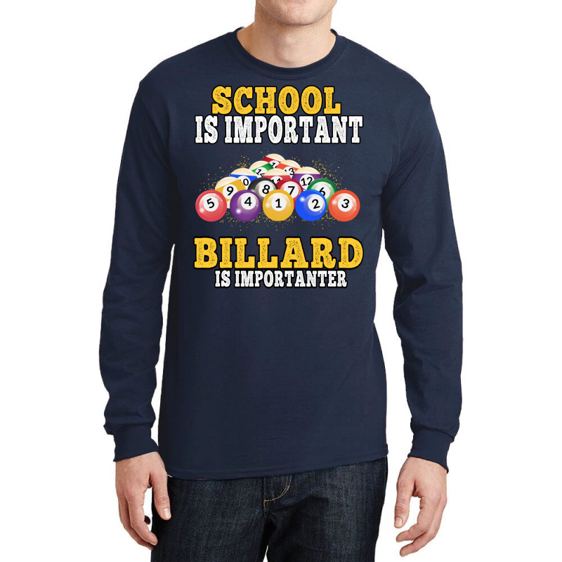 Billard Is Importanter Pool Billiard Players Long Sleeve Shirts | Artistshot