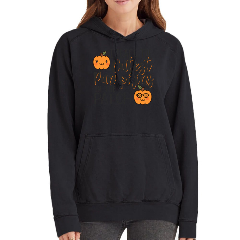 I Teach The Cutest Pumpkins In The Patch Funny Halloween Teacher Costu Vintage Hoodie | Artistshot