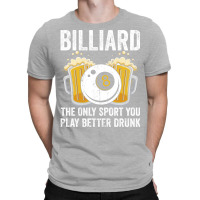 Funny Billiards Saying Design (2) T-shirt | Artistshot