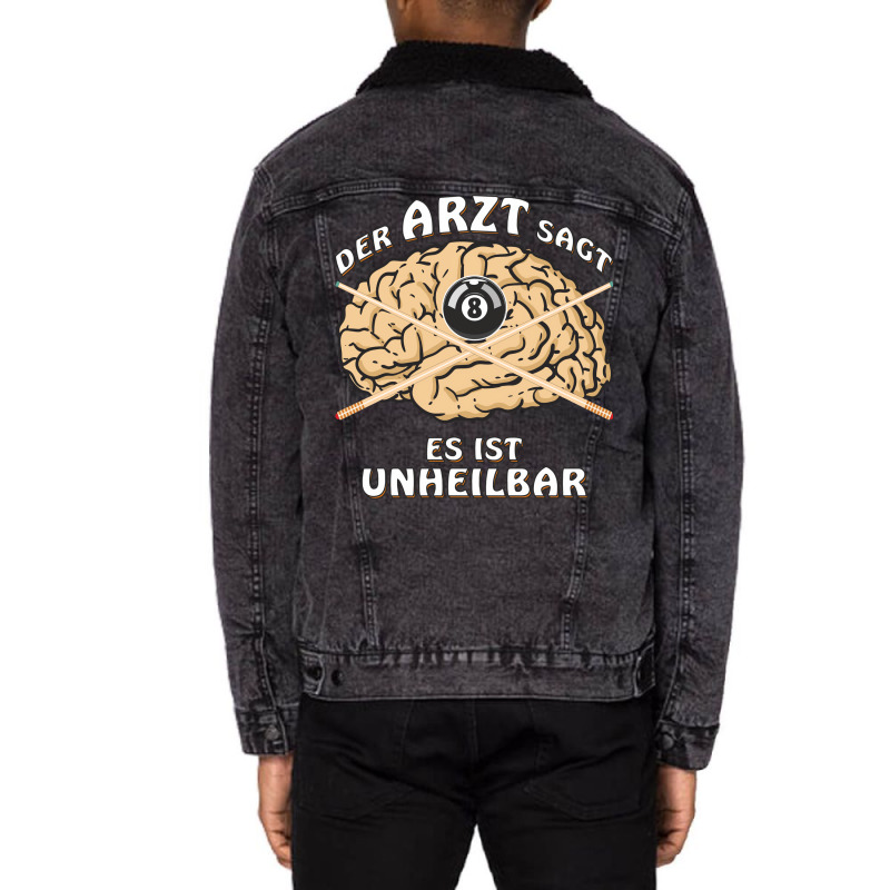 Billiards The Doctor Says It Is Incurable Unisex Sherpa-lined Denim Jacket | Artistshot