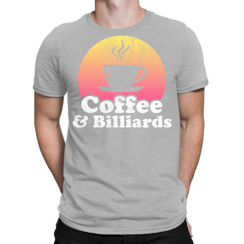 Coffee And Billiards T-shirt | Artistshot