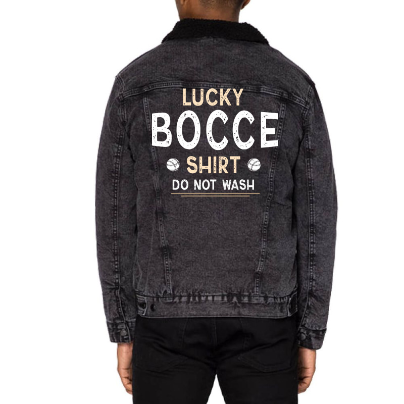 Bocce Ball My Lucky Bocce  Do Not Wash (1) Unisex Sherpa-lined Denim Jacket | Artistshot