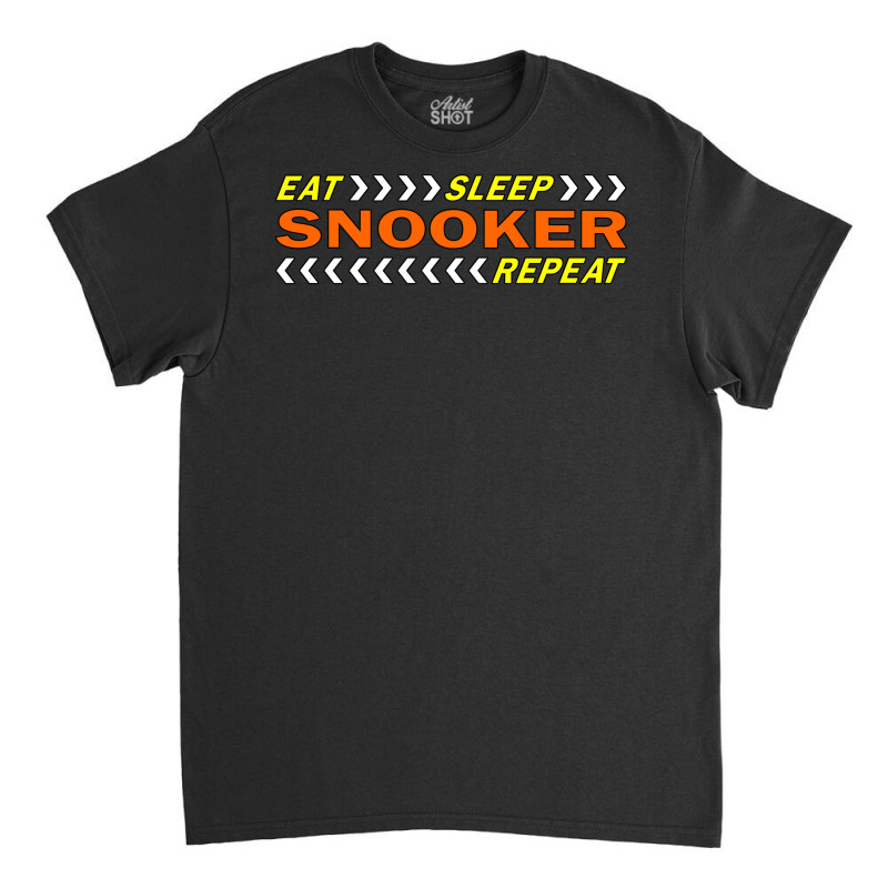 Eat Sleep Snooker Repeat T Shirt Classic T-shirt | Artistshot