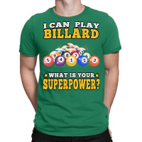 I Can Play Billard Pool Billiard Players (1) T-shirt | Artistshot