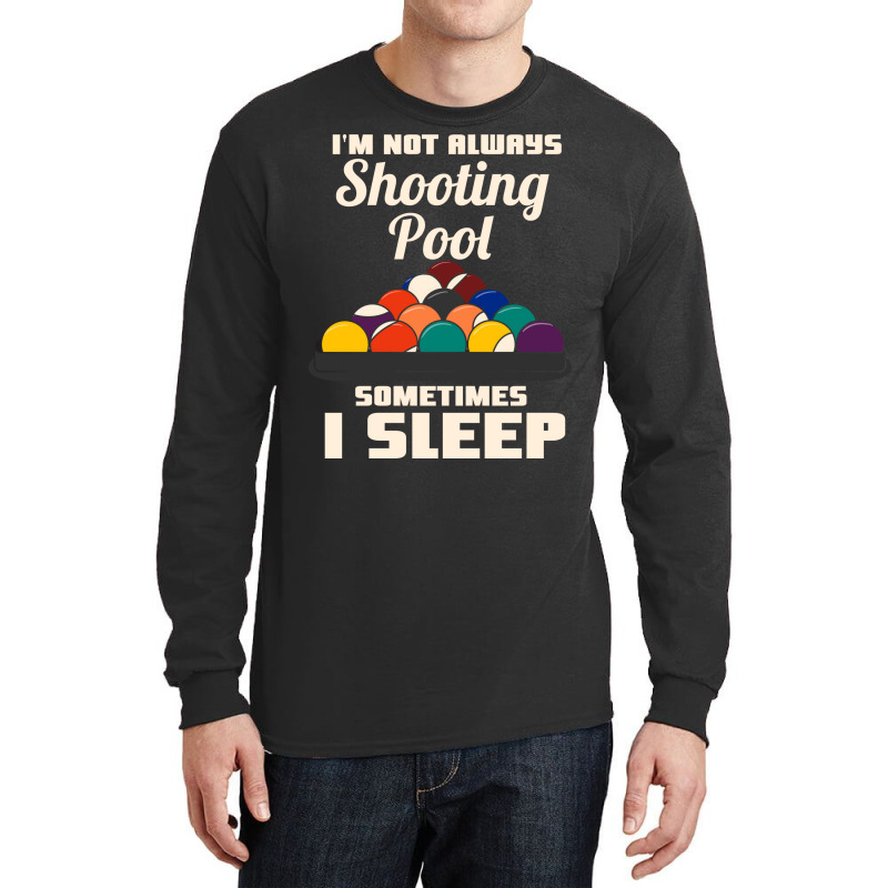 Playing Pool Billiard Long Sleeve Shirts | Artistshot