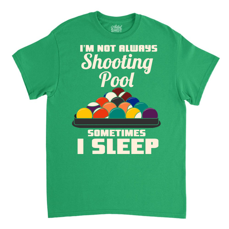 Playing Pool Billiard Classic T-shirt | Artistshot