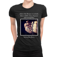 Saint John Bosco Quote Catholic Saint Saying Rosar Ladies Fitted T-shirt | Artistshot