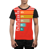 Why I Lose At Billiards Graphic T-shirt | Artistshot